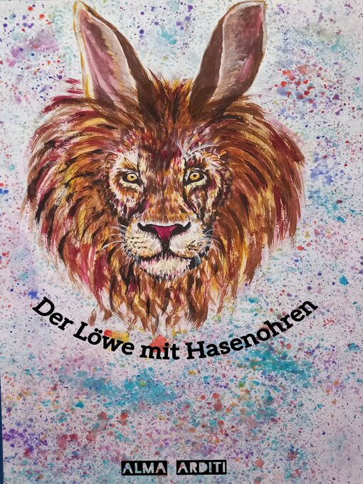 Title details for Der Löwe mit Hasenohren by Alma Arditi - Available